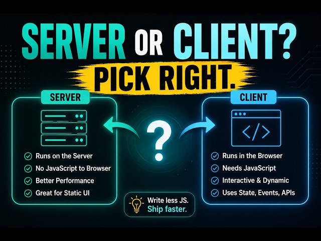 Server Components vs Client Components — When to Use Which (2026) | #DevInRealLife