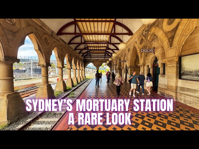 Sydney’s Mortuary Station - A Rare Look