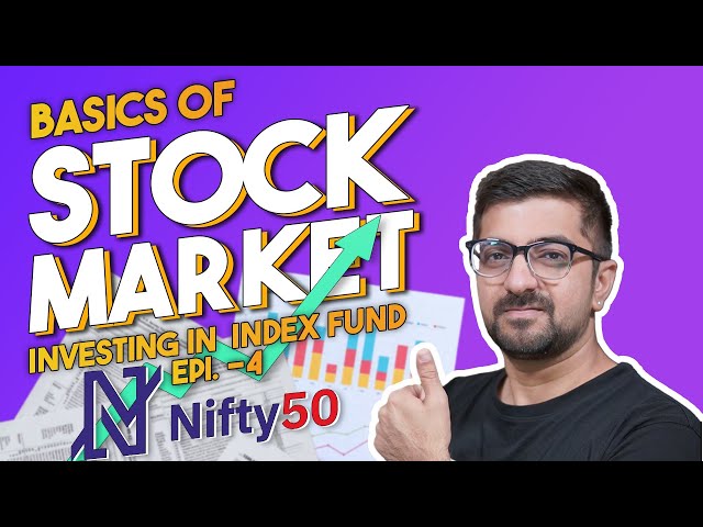 Basics of Stock Market Episode 4 | ₹100 से कैसे करे शुरुआत | Index Funds में invest कैसे करें ?