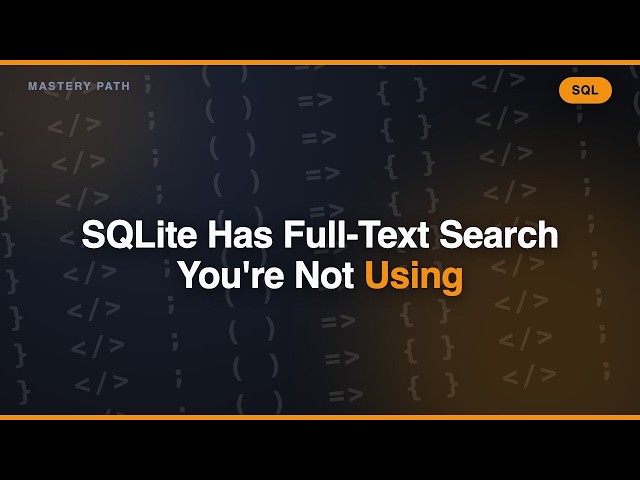 SQLite Has Full-Text Search You're Not Using