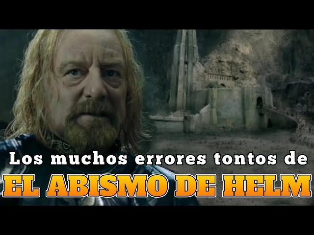 ¿El Abismo de Helm es realmente una fortaleza impenetrable o solo una pérdida de piedra?