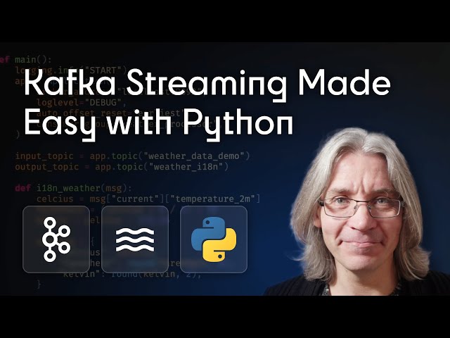 Kafka Stream Processing with Python - A Walkthrough