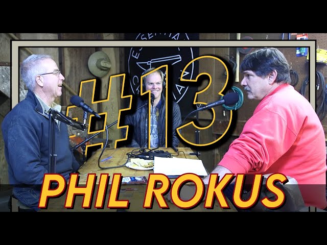 Phil Rokus: Customers, Machining, and Advice for Young Tradesmen ECP 13