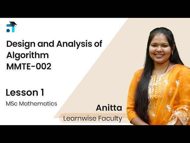 Lesson 1 (Block I) | Design and Analysis of Algorithms | MMTE-002 | Kerala's No.1 IGNOU Coaching