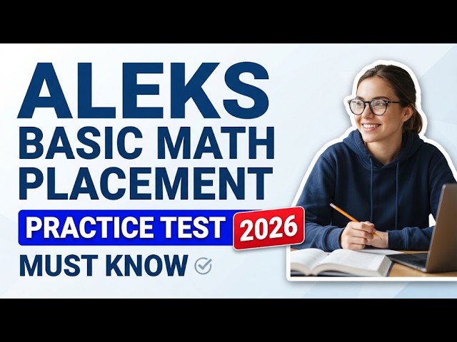 ALEKS Basic Math Placement Practice Test: Master 10 Key Questions and Pass Your College Assessment
