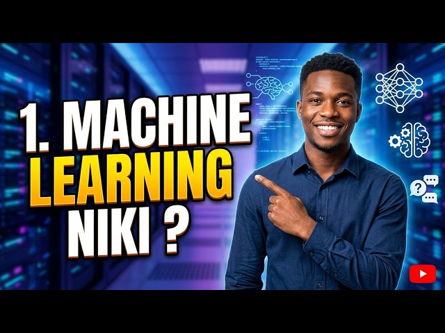 1. MACHINE LEARNING NI IKI?  | What is Machine Learning? | Beginner Guide