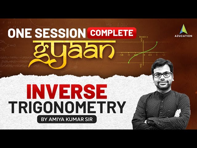 🔴SSC CGL 2024 SNAP NMAT : Inverse Trigonometry in One Session  : Amiya Sir