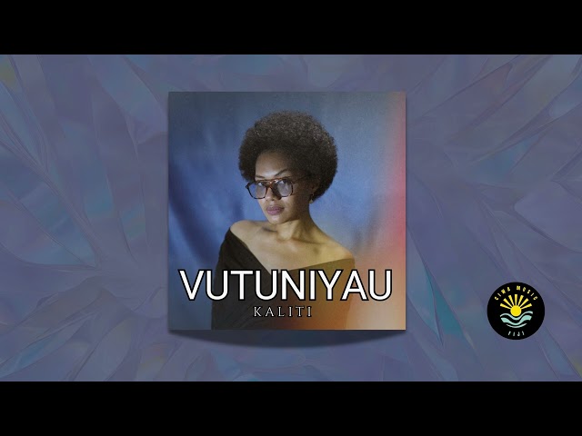 Kaliti - Vutuniyau (Official Music Audio)
