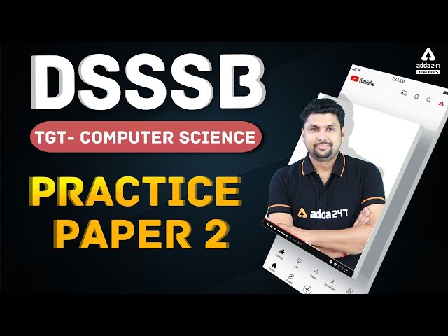 DSSSB 2021 TGT Computer Science | Practice Paper 2