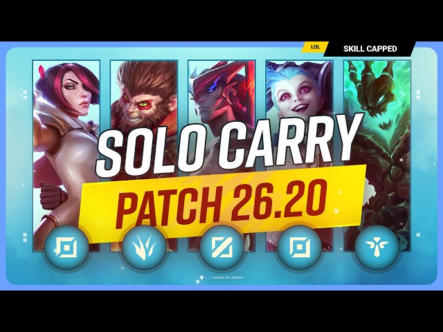 The NEW BEST SOLO CARRY CHAMPIONS on PATCH 26.20 - League of Legends