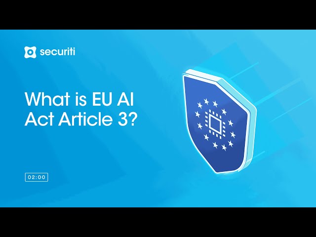 EU AI Act Article 3 Explained | Providers, Deployers, GPAI, CE Mark & Risk