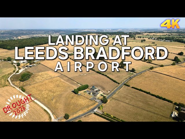 LANDING AT LEEDS BRADFORD - 2026 4K ✈️