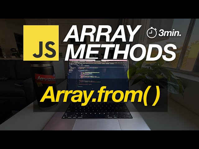 JavaScript Array Methods in Minutes: ARRAY.FROM() — 3 EXAMPLES!