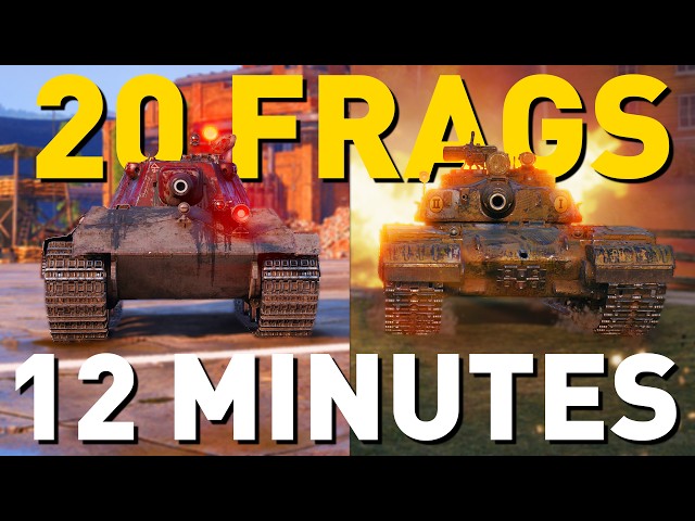 20 Frags... 12 minutes... World of Tanks