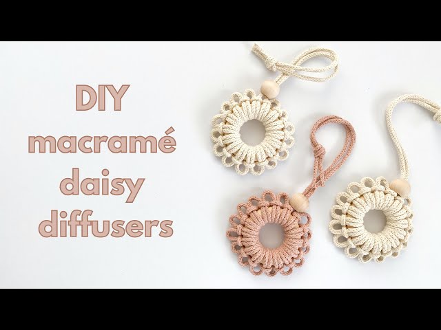 Easy DIY Macramé Daisy (Beginner Friendly) Charm/Diffuser | Step by Step Tutorial