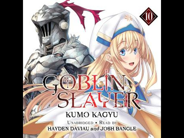 Goblin Slayer, Vol. 10 (light novel) Audiobook by Kumo Kagyu