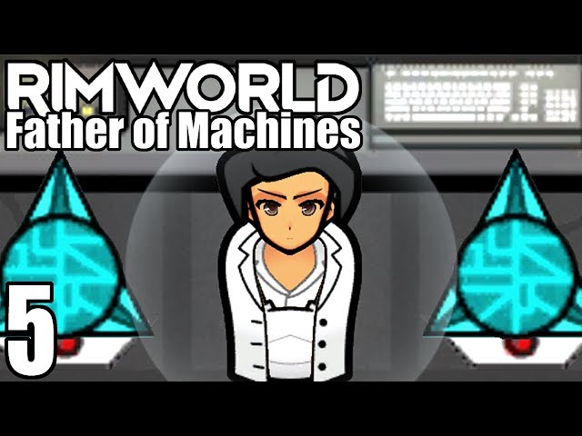 Rimworld: Father of Machines #5 - Forcing Endangered Animals to do Drugs