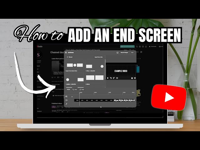 How to add an End Screen￼ to YouTube Videos and Outros | Step by Step Tutorial 2026