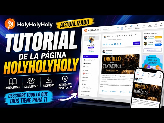 TUTORIAL FOR THE HOLYHOLYHOLY.ES WEBSITE - POSTS, CHATS, BIBLE, RESOURCES, ACTIVITIES, AND MORE...