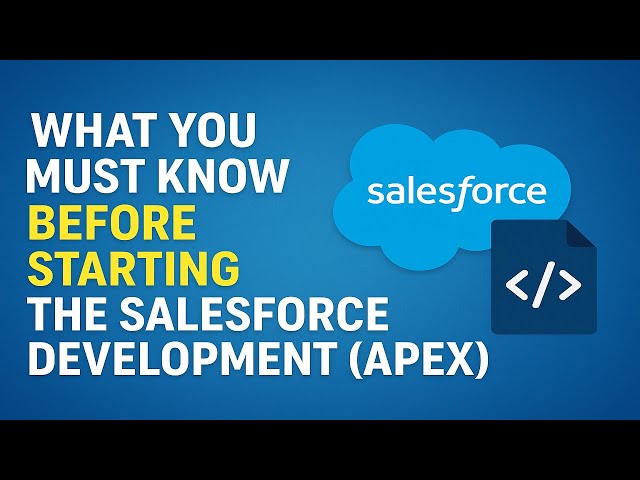 What You MUST Know Before Starting Salesforce Development (Apex Guide for Beginners)