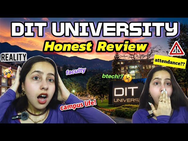DIT University Honest Review🫢| DIT Dehradun worth it in 2026? Detailed Review| Course, Faculty