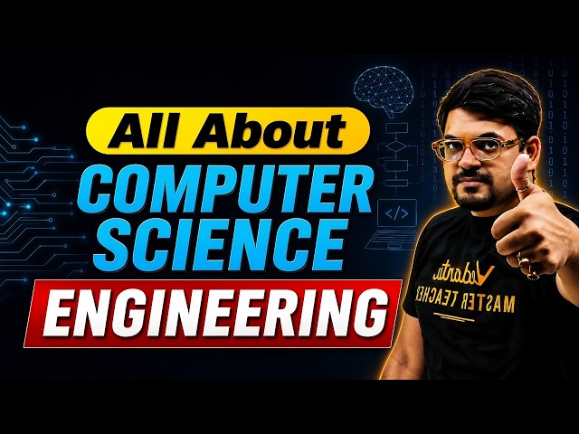 Complete Guide on B. Tech in Computer Science Engineering | Salary, Jobs & Lifestyle | Harsh sir