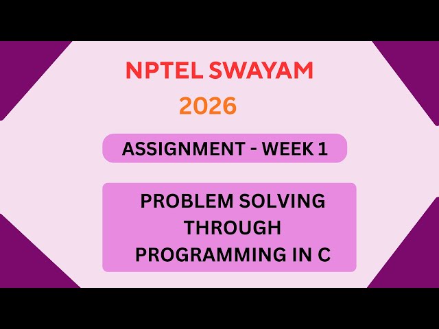 NPTEL Problem solving through programming in C ASSIGNMENT 1 Solutions | Week 1 JAN 2026 #nptel