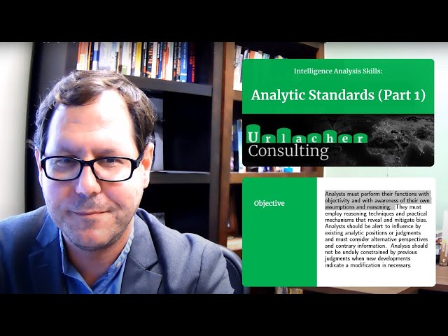 Intelligence Analysis Skills: Analytic Standards (Part 1)