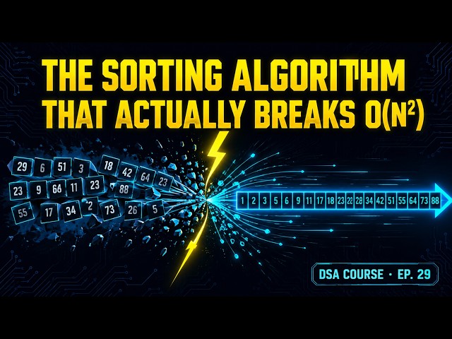 The Sorting Algorithm That Actually Breaks O(n²) || DSA COURSE · EP. 29