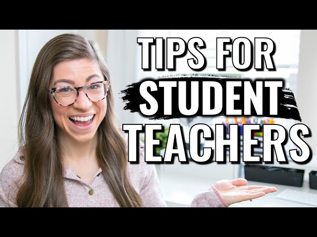 7 Top Tips and Advice for STUDENT TEACHERS (from a Real Teacher)