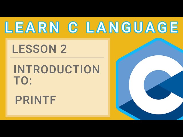 C Programming Lesson 2  - Introduction to printf