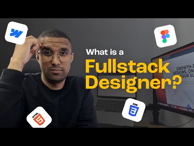 What is a Fullstack Designer?
