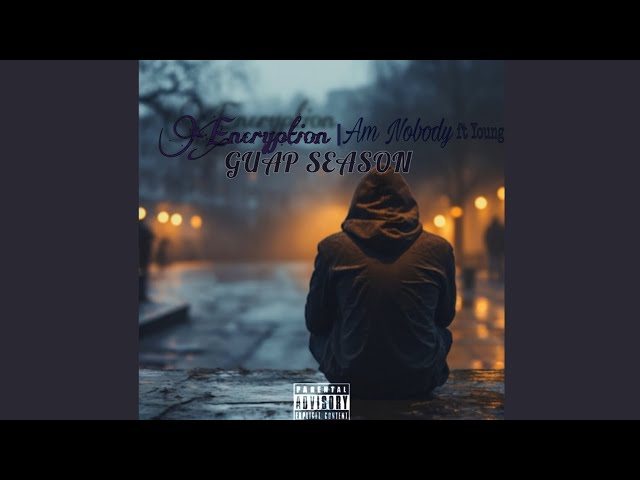 Encryption_-_Am_Nobody_ft._Young