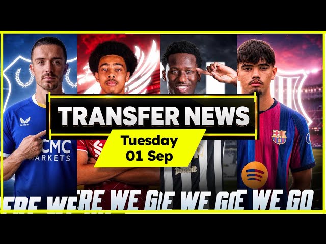 Latest Transfer News Today | September 1, 2026 | Done Deals & Rumours