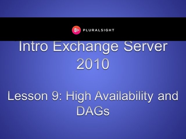 Exchange Server 2010 High Availability and Database Availability Groups