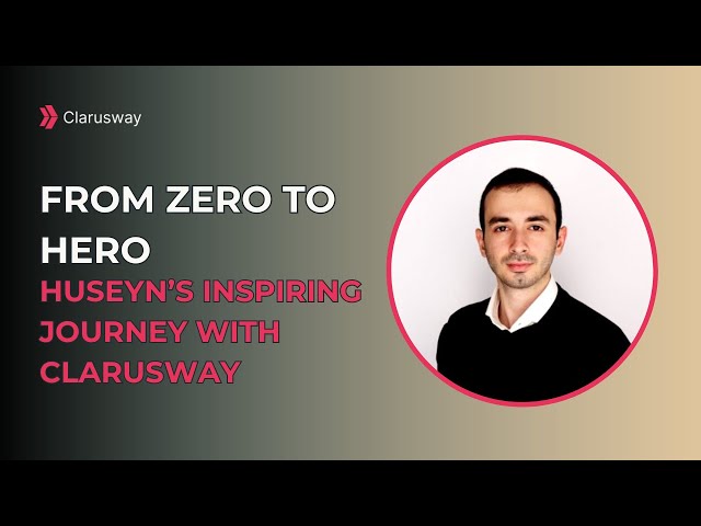 Huseyn's Inspiring Journey with Clarusway #clarusway #cybersecurity