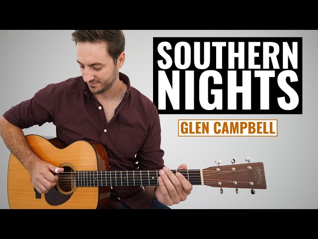 Glen Campbell's Southern Nights - Fingerstyle