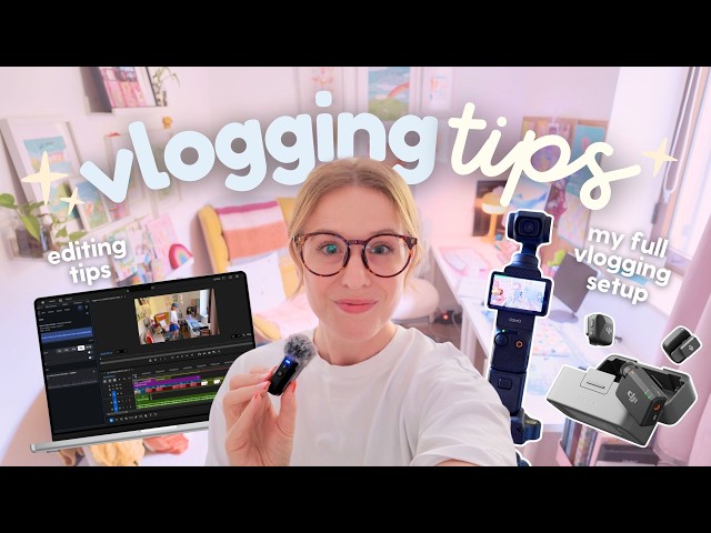 Vlogging tips for beginners ✨ How I plan, film + edit DITL vlogs
