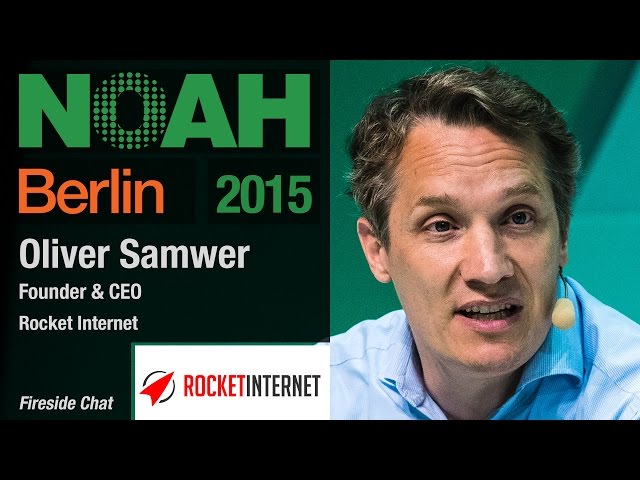 Oliver Samwer Interview - NOAH15 Berlin