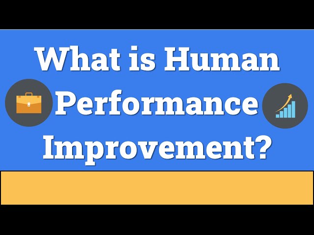 What is Human Performance Improvement?