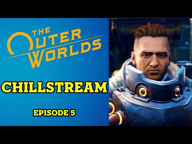 Outer Worlds: Still Chillin'