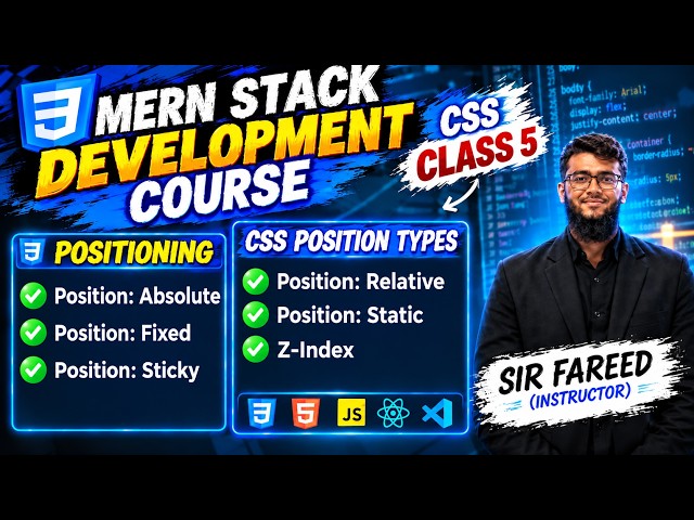 CSS Class5 | Position Properties & Z-Index | Absolute, Fixed, Sticky, Relative & Static | MERN Stack