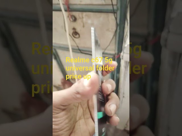 realme c67 5g folder universal price up / @Mr Ajay technical