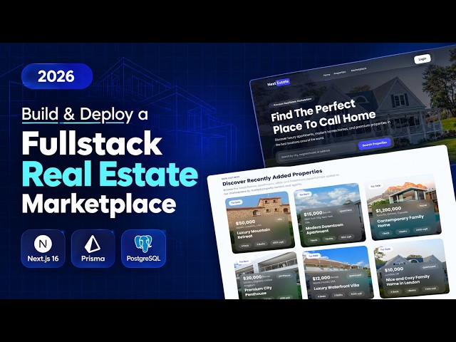 Build & Deploy a Fullstack Real Estate Marketplace | Next.js 16, Prisma & PostgreSQL