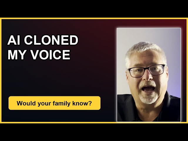 AI Voice Scam: I Cloned My Voice to Warn My Family