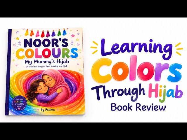 Noor's Colours My Mummy’s Hijab