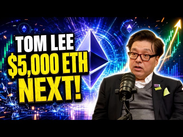 Tom Lee: "Ethereum Will Hit $5,000 Much Faster Than You Think!"