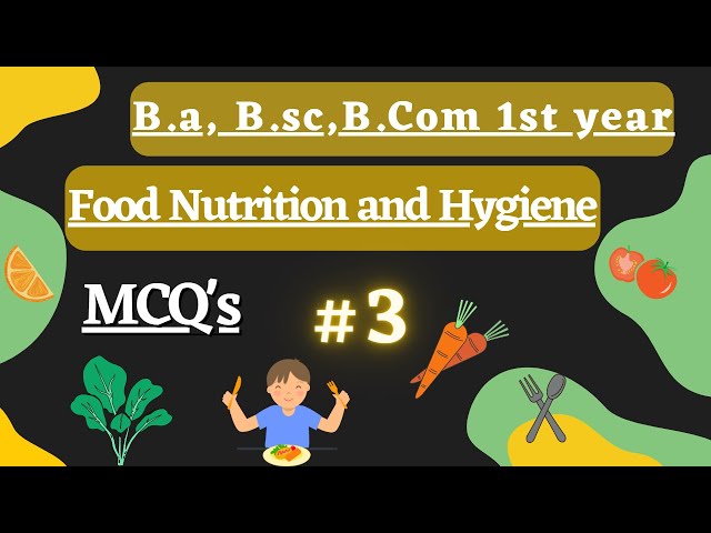 Food nutrition and hygiene MCQ'S B.com B.sc B.a 1st year semester 1 #Tfh #Tuition_From_Home