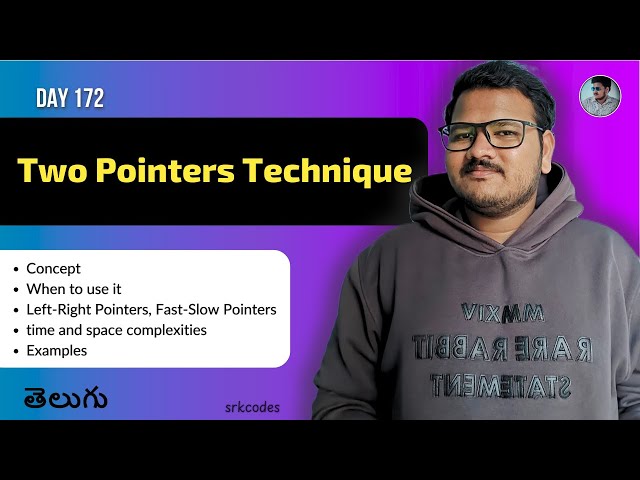 Two Pointer Technique Explained in Telugu | Fast-Slow, Left-Right Pointers | Python DSA | srkcodes