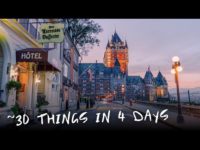 30 Things To Do In OLD QUEBEC CITY - My 4 Day Guide